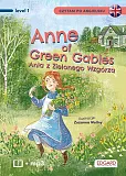 Anne of Green Gables Ania z Zielonego Wzgórza Czytam po angielsku Anne of Green Gables Ania z Zielonego Wzgórza Czytam po angielsku