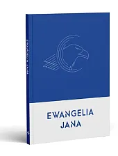 Ewangelia JanaWojciech Wasiak Ewangelia JanaWojciech Wasiak