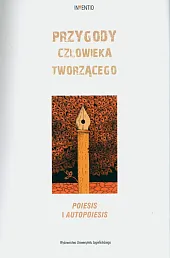 Przygody człowieka tworzącegoMagdalena Popiel