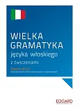 Wielka gramatyka języka włoskiego z ćwiczeniami