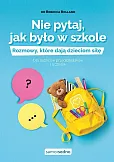 Nie pytaj, jak było w szkole