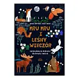 Mru Mru i leśny wieczór Opowiadania na dobranoc dla dużych i małych