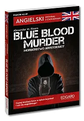 Angielski Kryminał z ćwiczeniami Blue blood,M.Alexander Rivers
