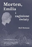 Morten, Emilia i zaginione światy Morten, Emilia i zaginione światy