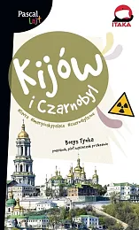 Kijów i Czarnobyl Pascal LajtBorys Tynka Kijów i Czarnobyl Pascal LajtBorys Tynka