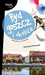 Bydgoszcz i okolice Pascal LajtKatarzyna Kluczwajd