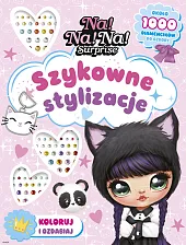 Na! Na! Na! Surprise. Szykowne stylizacje., Na! Na! Na! Surprise. Szykowne stylizacje.,