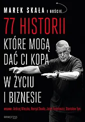77 historii, które mogą dać Ci,Marek Skała