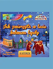 Jak zwierzęta w lesie bałwana lepiłyLech Tkaczyk