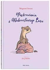 Pozdrowienia z Wodorostowego LasuMegumi Iwasa