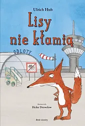 Lisy nie kłamiąUlrich Hub