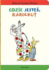 Gdzie jesteś, Karolku?Susanne Berner Rotraut