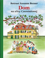 Dom na ulicy CzereśniowejSusanne Berner Rotraut