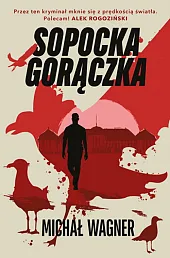 Sopocka gorączkaMichał Wagner Sopocka gorączkaMichał Wagner