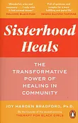 Sisterhood Heals Sisterhood Heals