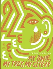 My dwie, my trzy, my czterySarah Crossan My dwie, my trzy, my czterySarah Crossan