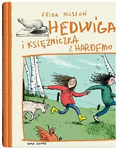 Hedwiga i księżniczka z HardemoFrida Nilsson