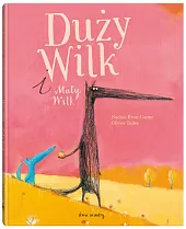 Duży Wilk i Mały WilkNadine Brun-Cosme