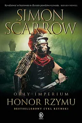 Orły Imperium 20. Honor RzymuSimon Scarrow