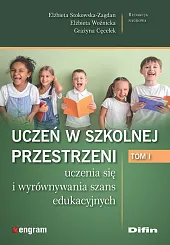 Uczeń w szkolnej przestrzeni uczenia się,Elżbieta Stokowska-Zagdan Uczeń w szkolnej przestrzeni uczenia się,Elżbieta Stokowska-Zagdan