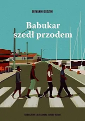Babukar szedł przodemGiovanni Dozzini Babukar szedł przodemGiovanni Dozzini