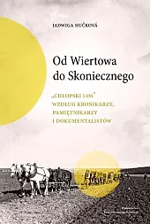 Od Wiertowa do SkoniecznegoJadwiga Huckova