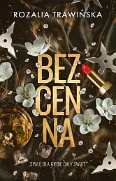 BezcennaRozalia Trawińska BezcennaRozalia Trawińska