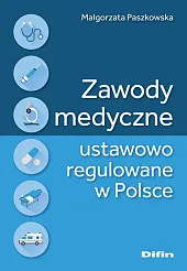 Zawody medyczne ustawowo regulowane w Polsce