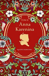 Anna Karenina. Tom 2Lew Tołstoj Anna Karenina. Tom 2Lew Tołstoj