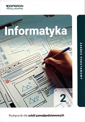 Informatyka 2 Podręcznik Zakres podstawowyWojciech Hermanowski Informatyka 2 Podręcznik Zakres podstawowyWojciech Hermanowski