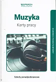 Muzyka Karty pracy Zakres podstawowy Muzyka Karty pracy Zakres podstawowy