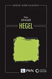 Krótki kurs filozofii. HegelPeter Singer
