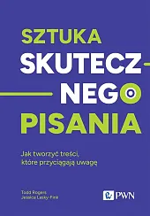 Sztuka skutecznego pisaniaTodd Rogers Sztuka skutecznego pisaniaTodd Rogers