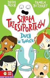 Szkoła Trzęsiportków Duch w toaleciePamela Butchart