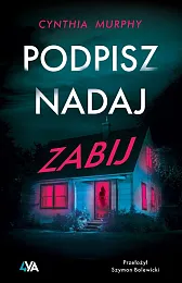 Podpisz nadaj zabijCynthia Murphy
