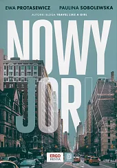 Nowy Jork. Wydanie 1Protasewicz Ewa Nowy Jork. Wydanie 1Protasewicz Ewa