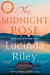 The Midnight RoseLucinda Riley The Midnight RoseLucinda Riley
