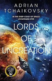 Lords of UncreationAdrian Tchaikovsky Lords of UncreationAdrian Tchaikovsky
