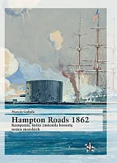 Hampton Roads 1862Marcin Gubała Hampton Roads 1862Marcin Gubała