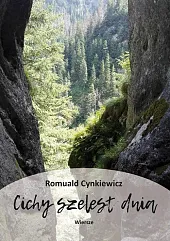 Cichy szelest dniaRomuald Cynkiewicz