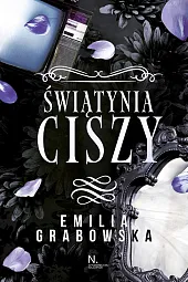 Świątynia ciszyEmilia Grabowska