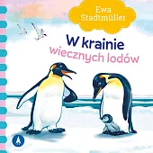 W krainie wiecznych lodówEwa Stadtmüller