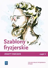 Szablony fryzjerskie Część 3 Zeszyt ćwiczeńTeresa Kulikowska-Jakubik Szablony fryzjerskie Część 3 Zeszyt ćwiczeńTeresa Kulikowska-Jakubik