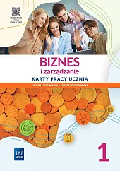 Biznes i zarządzanie Karty pracy ucznia Zakres podstawowy