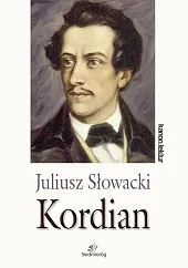 KordianJuliusz Słowacki KordianJuliusz Słowacki