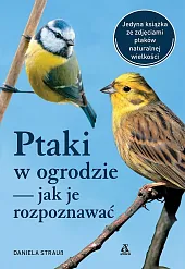 Ptaki w ogrodzie - jak je,Daniela Strauss