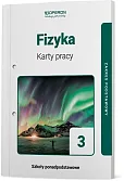 Fizyka 3 Karty pracy Zakres podstawowy Fizyka 3 Karty pracy Zakres podstawowy