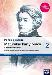 Ponad słowami 2 Maturalne karty pracy z dziennikiem lektur Zakre podstawowy i rozszerzony