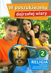 W poszukiwaniu dojrzałej wiary Religia 2,Paweł Mąkosa W poszukiwaniu dojrzałej wiary Religia 2,Paweł Mąkosa