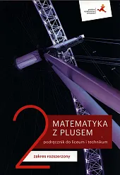 Matematyka z plusem 2 Podręcznik Zakres,Małgorzata Dobrowolska Matematyka z plusem 2 Podręcznik Zakres,Małgorzata Dobrowolska
